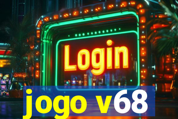 jogo v68